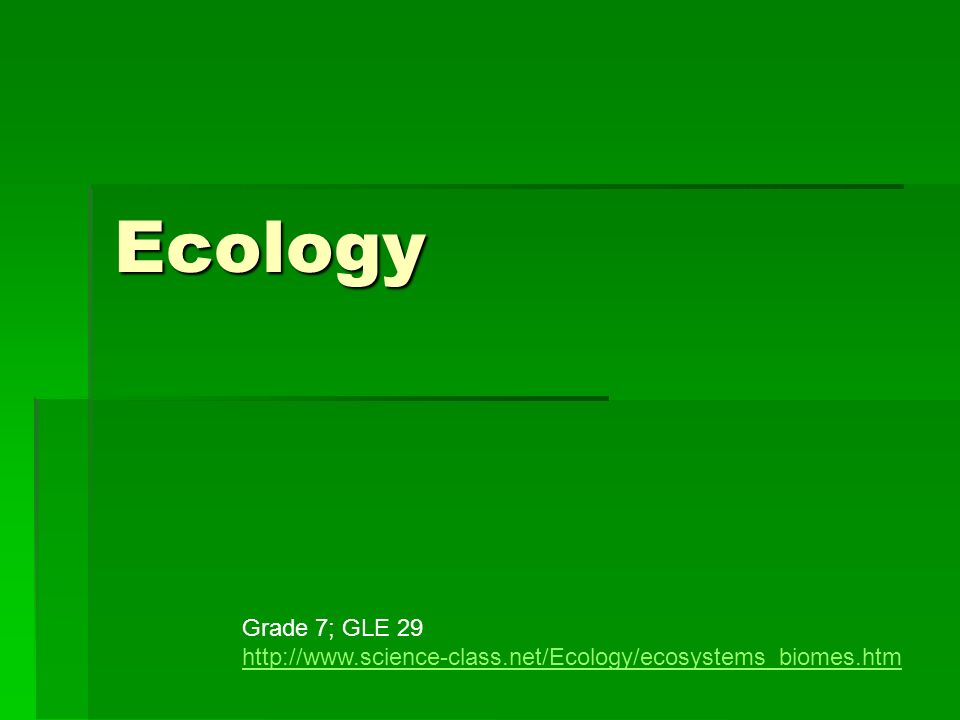 Ecology Grade 7; GLE